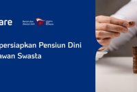 10 Cara Mempersiapkan Pensiun Dini bagi Karyawan Swasta Bagaimana Cara Mempersiapkan Pensiun Secara Finansial