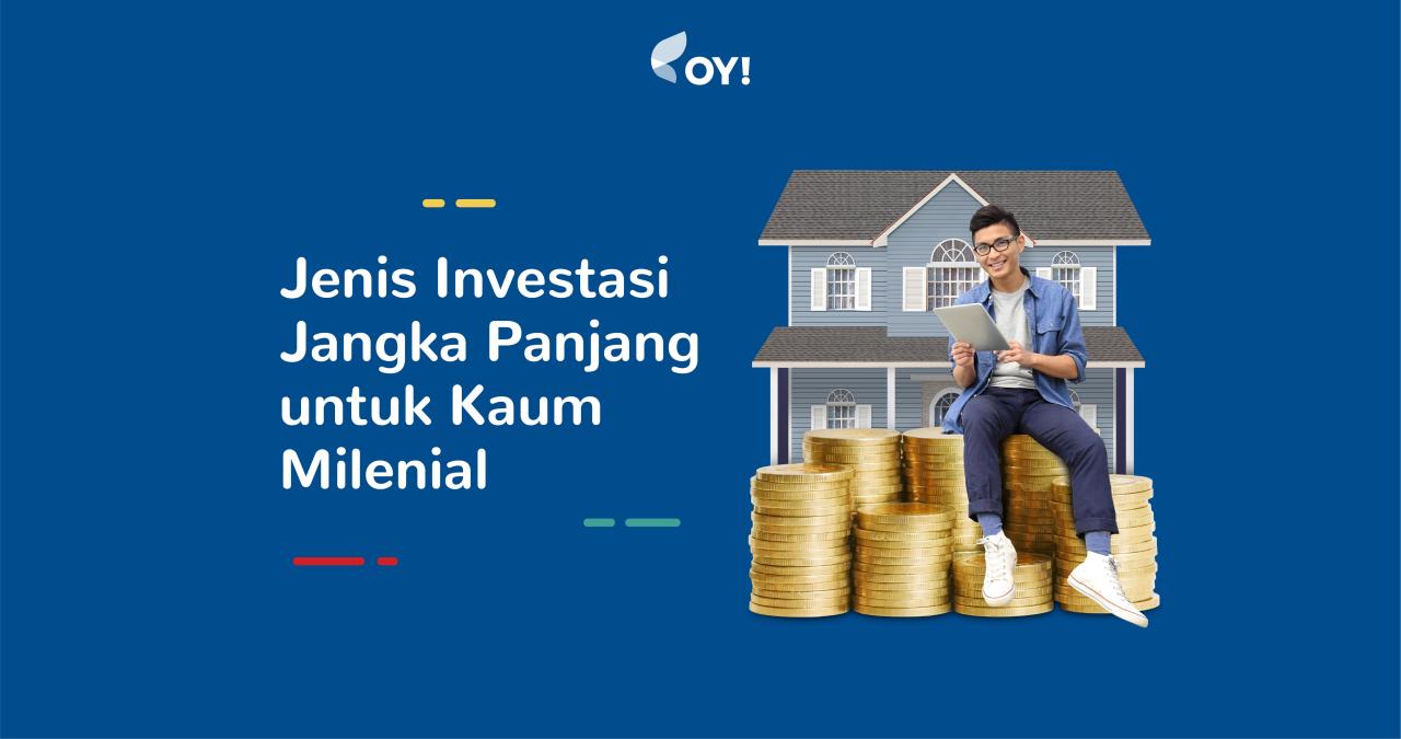 Strategi Investasi Untuk Jangka Panjang Yang Efektif