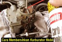 Redhockeyheels: Cara Membersihkan Karburator Mobil Dengan Carb Cleaner Cara Membersihkan Karburator Mobil Dengan Benar