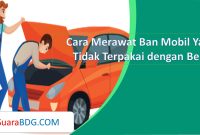 Cara Menjaga Ban Mobil Yang Baik dan Benar – Bengkel Kaki Mobil Arum Sari Pemeliharaan Ban Mobil Yang Baik Dan Benar