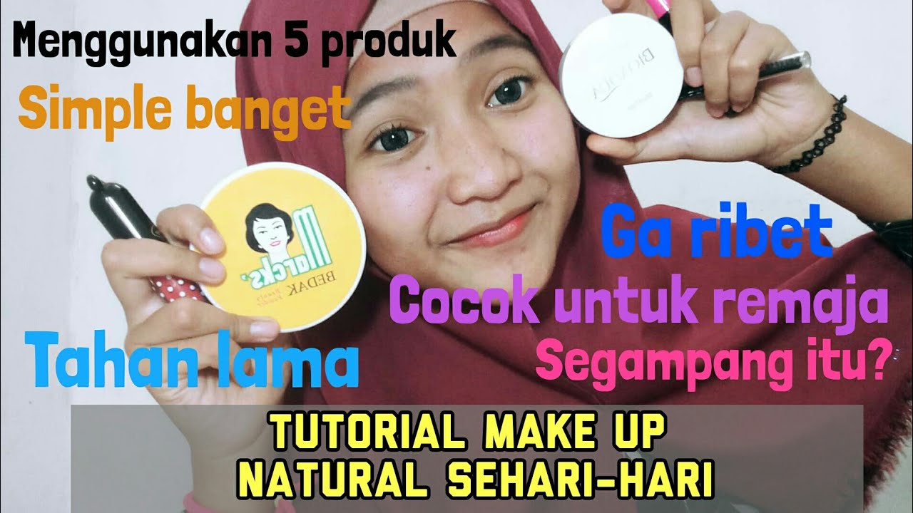 Rekomendasi Makeup Natural Untuk Sehari-Hari